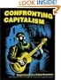 Confronting Capitalism: Dispatches from a Global Movement