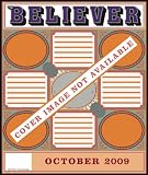 The Believer, Issue 66: October 2009