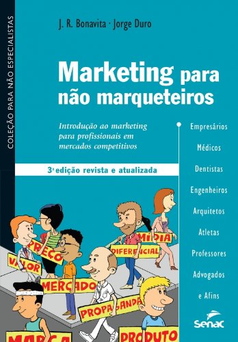 Marketing para não marqueteiros (Portuguese Edition)