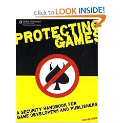 Protecting Games: A Security Handbook for Game Developers and Publishers