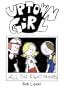 Uptown Girl Volume 3: All the Right Friends (Volume 3)