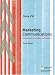 Marketing Communications: Engagement, Strategies and Practice: Enhanced Media Edition