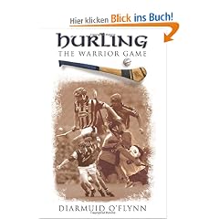 Hurling: The Warrior Game