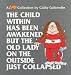 The Child Within Has Been Awakened But The Old Lady on the Outside Just Collapsed: A Cathy Collection