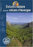 Balades nature dans les volcans d Auvergne