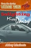 Delighting Miss Daisy [Wayback Texas Series]