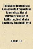 Tajikistani Journalists: Assassinated Tajikistani Journalists, List of Journalists Killed in Tajikistan, Meirkhaim Gavrielov, Sadriddin Ayni