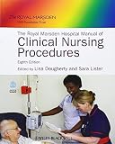The Royal Marsden Hospital manual of clinical nursing procedures