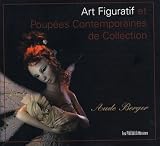 Art figuratif et poup�es contemporaines de collection