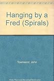 Hanging by a Fred