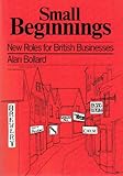 Small beginnings : new roles for British businesses