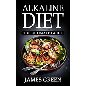 Alkaline Diet: Your Essential pH Guide© with Over 320+ Recipes for Health & Rapid Weight Loss (Lose Weight Effortlessly with Alkaline Foods)