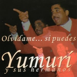 Yumurí y sus Hermanos
