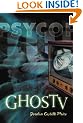 GhosTV: a PsyCop Novel