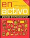 En Activo: Practical Business Spanish