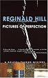 Pictures of Perfection (Dalziel and Pascoe Mysteries)