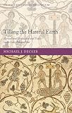 Tilling the Hateful Earth: Agricultural Production and Trade in the Late Antique East (Oxford Studies in Byzantium)