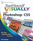 Teach yourself visually Adobe Photoshop CS5