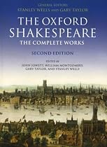 William Shakespeare: The Complete Works (Oxford Shakespeare)