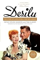 Desilu: The Story of Lucille Ball and Desi Arnaz Desilu: The Story of Lucille Ball and Desi Arnaz