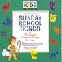 Classics: Sunday School Songs