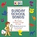 Classics: Sunday School Songs