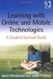Learning with online and mobile technologies : a student survival guide