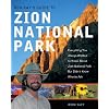 Ron Kay's Guide to Zion National Park: Everything You Always Wanted to Know About Zion National Park But Didn't Know Who to Ask