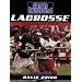 Sports Illustrated Lacrosse: Fundamentals for Winning