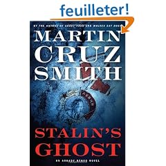 Stalin's Ghost: An Arkady Renko Novel