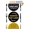 Leaders Eat Last: Why Some Teams Pull Together and Others Dont