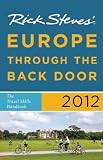 Rick Steves Europe Through the Back Door 2012: The Travel Skills Handbook
