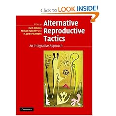 Click here to buy Alternative Reproductive Tactics: An Integrative Approach by Rui F. Oliveira, Michael Taborsky and H. Jane Brockmann.