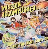 Mission Accomplised.......but the Beat Goes On (LP Vinyl) 1978 U.K. Import with Photo Inner Sleeve