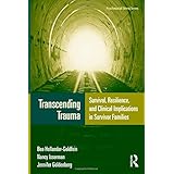 transcending trauma survival resilience and clinical implications in survivor families routledge psychosocial