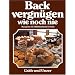 Backvergn�gen wie noch nie (Kochvergn�gen)