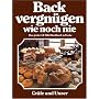 Backvergnügen wie noch nie