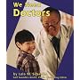 We Need Doctors (Helpers in the Community)
