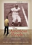 The American People: Creating a Nation and a Society, Concise Edition, Volume 2 (since 1865) (6th Edition) (MyHistoryLab Series)
