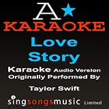 Love Story (Originally Performed By Taylor Swift) {Karaoke Audio Version}