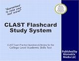 CLAST Flashcard Study System: CLAST Exam Practice Questions and Review for the College-Level Academic Skills Test