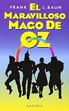 El Maravilloso Mago De Oz / The Wonderful Wizard of Oz (Spanish Edition)