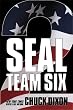 SEAL Team Six 2: A Novel (#2 in ongoing series)