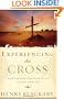 Experiencing the Cross: Your Greatest Opportunity for Victory Over Sin