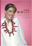 Livres Recette de Cuisine - Julie cuisine pour garder la ligne