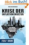 Krise der Inflationskultur: Ein Essay...