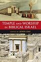 Temple and Worship in Biblical Israel: Proceedings of the Oxford Old Testament Seminar (Library of Hebrew Bible/Old Testament Studies)