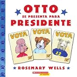 Otto Se Presenta Para Presidente / Otto Runs for President