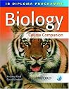 IB Course Companion: Biology: Biology Course Companion (IB Diploma Programme)