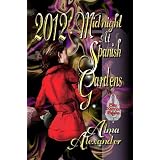 2012: Midnight at Spanish Gardens